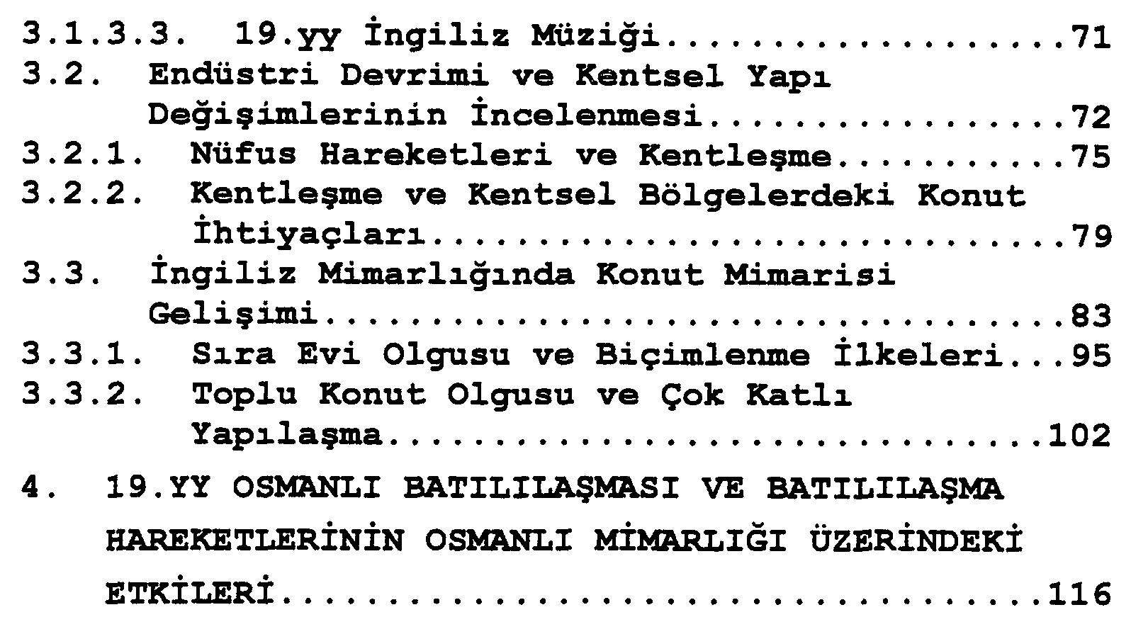 19. yy Avrupa mimarlık hareketlerinin ve Batılılaşmanın Osmanlı konut mimarisine etkileri — Figure 4