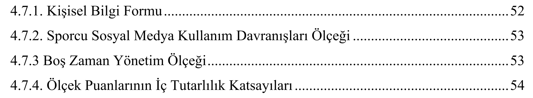 Amatör futbolcuların sosyal medya kullanımı ve boş zaman davranışları arasındaki ilişkinin incelenmesi — Figure 2