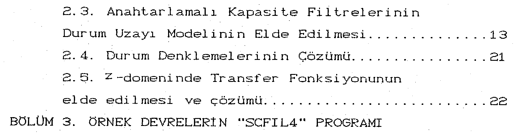 Anahtarlamalı kapasite filtrelerinde frekans karakteristiklerinin bilgisayar yardımıyla bulunması — Figure 1