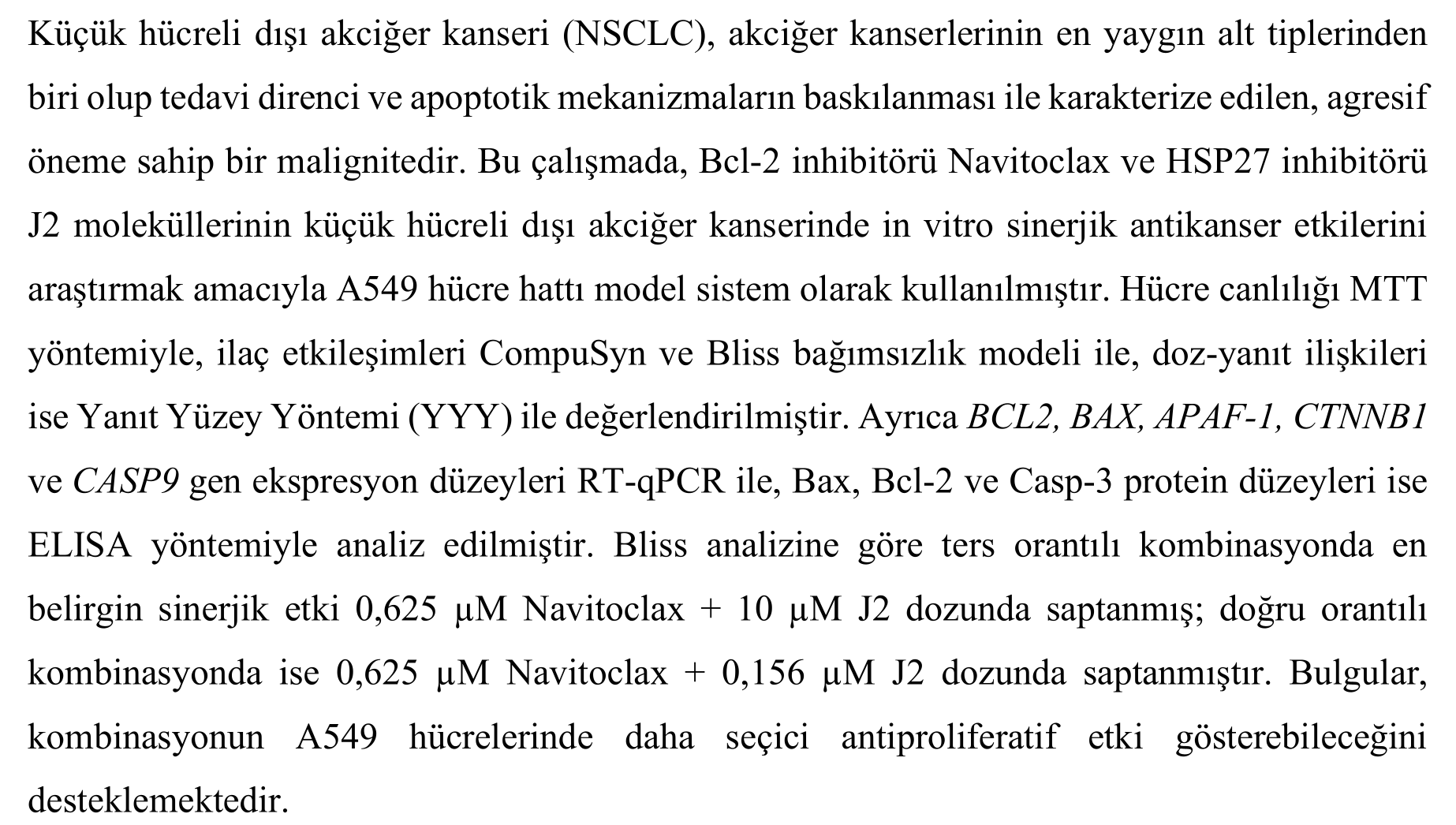 BCL-2 inhibitörü navitoclax ve HSP27 inhibitörü J2 moleküllerinin akciğer adenokarsinom kanseri üzerinde in vitro sinerjistik antikanser etkilerinin incelenmesi — Figure 2