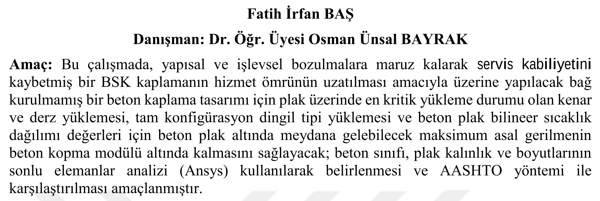 Bozulmuş BSK yol üzeri derzli donatısız beton yolların mekanistik değerlendirilmesi — Figure 2