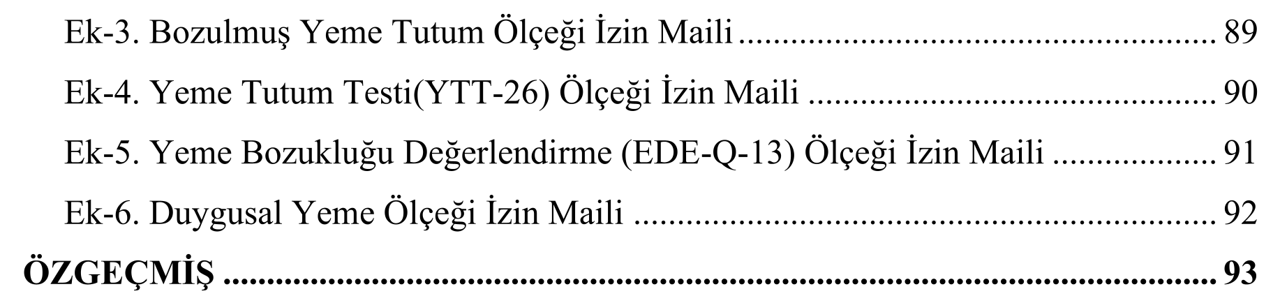 Bozulmuş yeme tutum ölçeği (BYTÖ) kısa formunun Türkçe'ye uyarlanması ve BYTÖ ile yeme tutum testi (YTT-26), yeme bozukluğu değerlendirme ölçeği (EDE-Q-13) ve duygusal yeme ölçeği arasındaki ilişkinin belirlenmesi — Figure 2