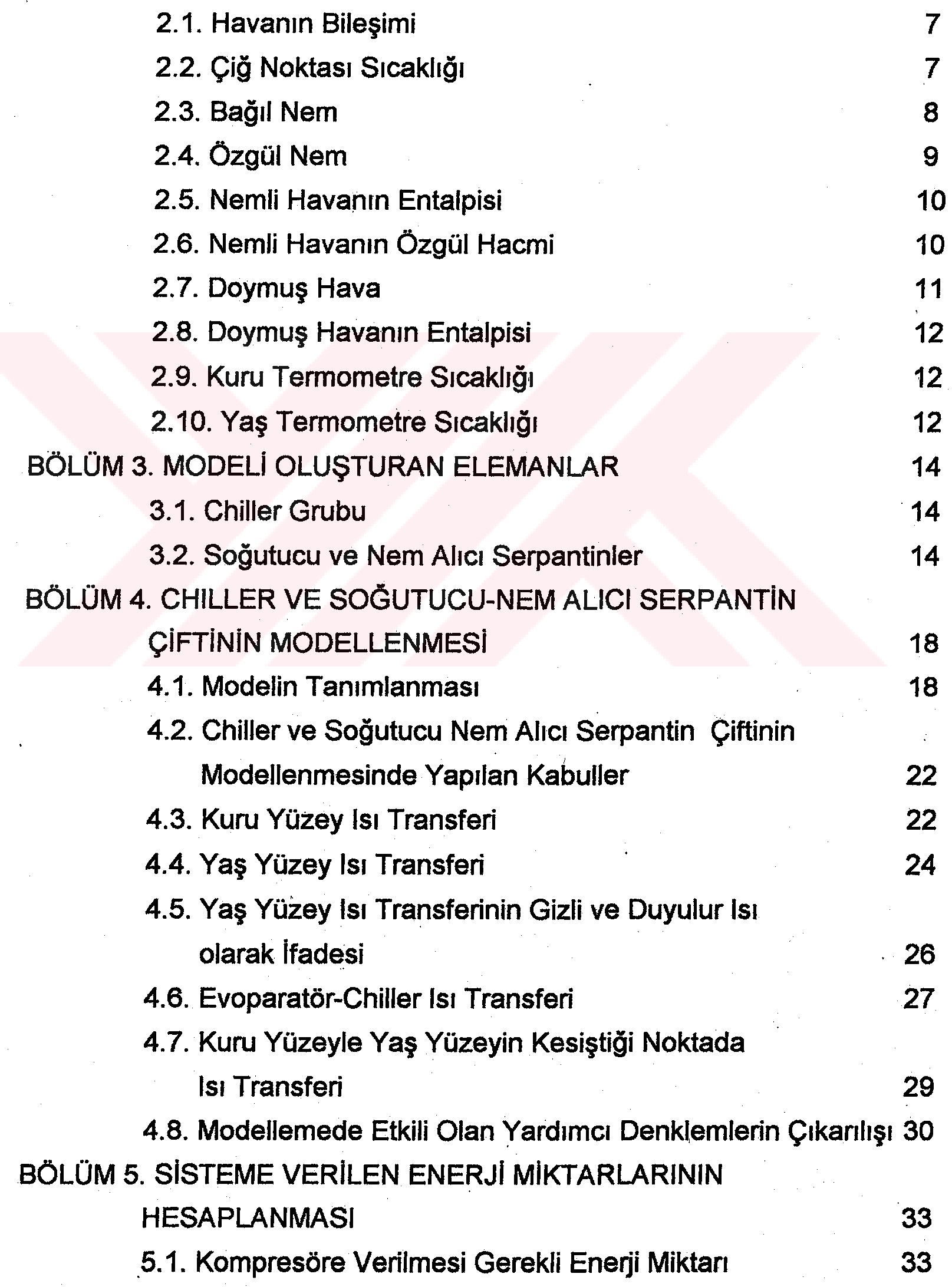 Chiller ve soğutucu-nem alıcı serpantin çiftinin modellenmesi — Figure 4