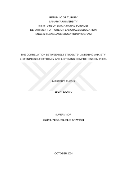 The correlation between elt students' listening anxiety, listening self-efficacy and listening comprehension in EFL — kapak