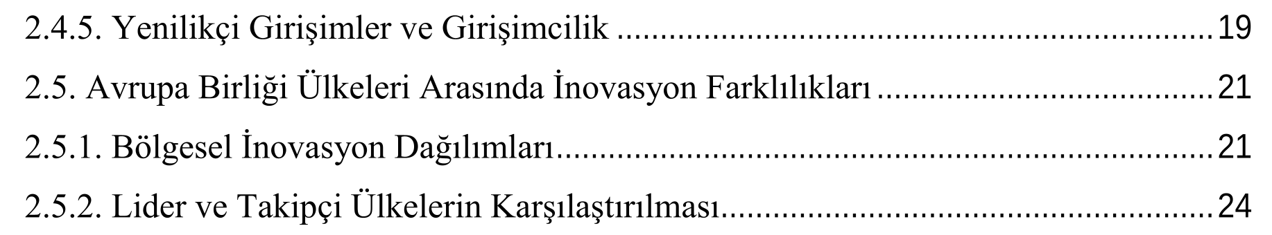 CRITIC TABANLI MARCOS YÖNTEMİ İLE İNOVASYON PERFORMANSLARININ DEĞERLENDİRİLMESİ: AVRUPA BİRLİĞİ ÜYE ÜLKELERİ VE TÜRKİYE ÖRNEĞİ — Figure 5