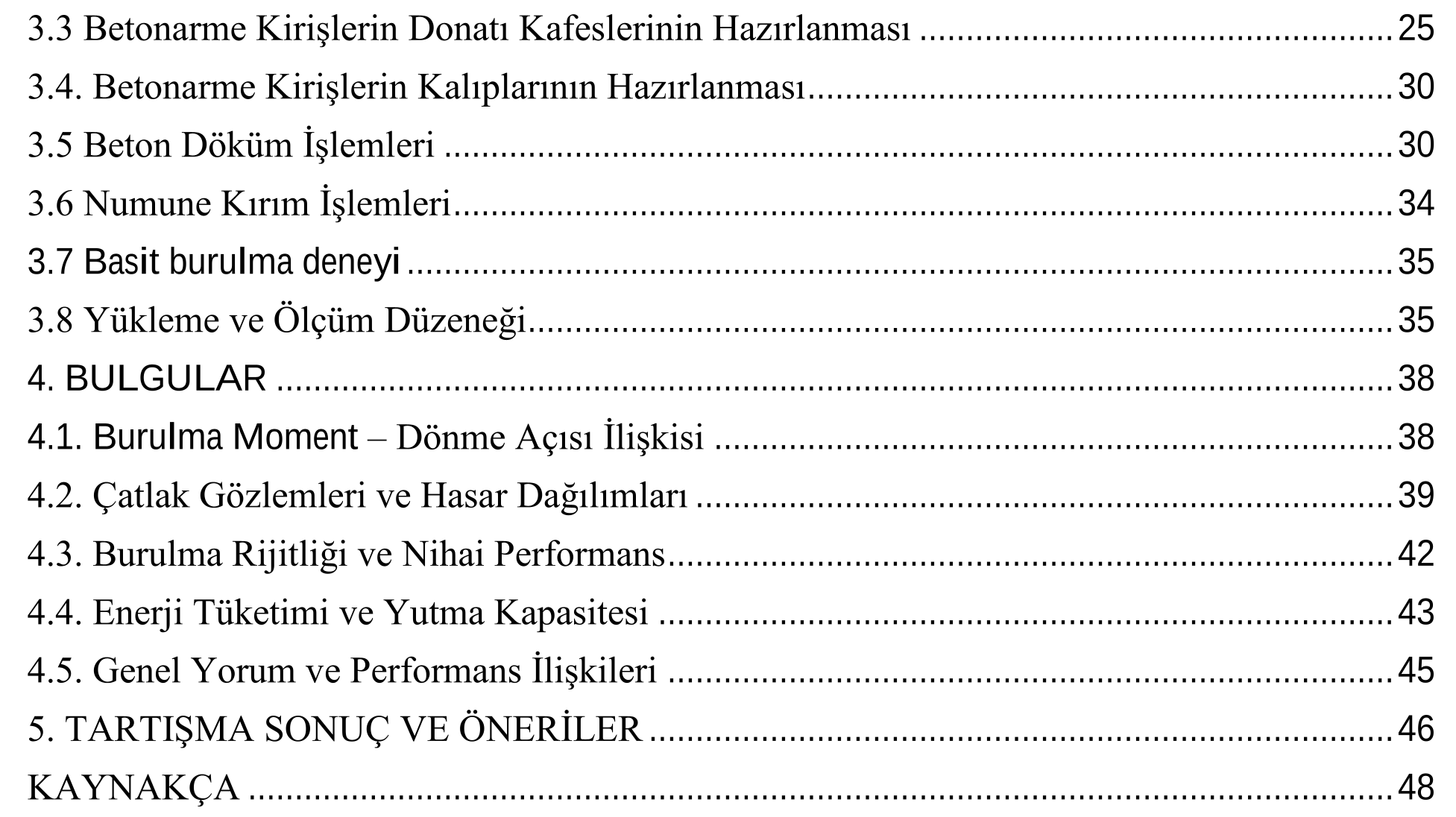 DOĞAL PERLİT İLE ÜRETİLEN BETONARME KİRİŞLERİN BASİT BURULMA ETKİSİ ALTINDAKİ YAPISAL DAVRANIŞLARININ İNCELENMESİ — Figure 2