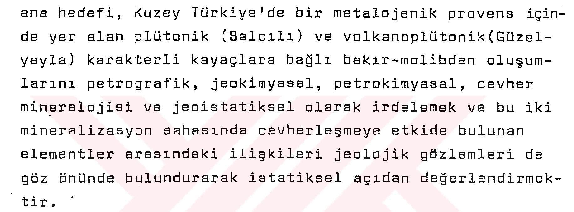 Doğu karadeniz metalojenik provensinde Balcılı (Artvin) ve Güzelyayla (Trabzon) bakır-molibden oluşumlarının jenetik etüdü — Figure 3