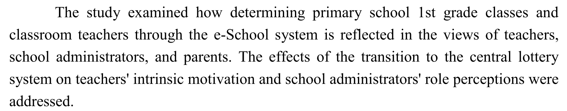 Examination of educational stakeholders' opinions on the practice of determining first-grade classes and classroom teachers in primary schools via E-School — Figure 4