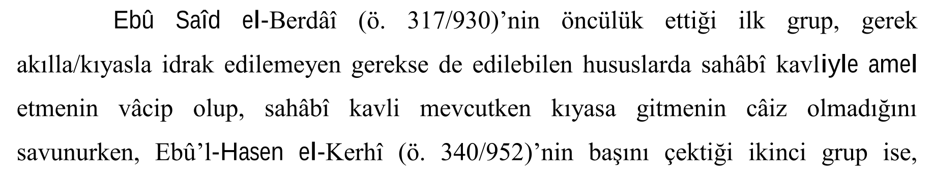 EBÛ HANÎFE’NİN DELİLLER HİYERARŞİSİNDE SAHÂBÎ KAVLİNİN KONUMU — Figure 3