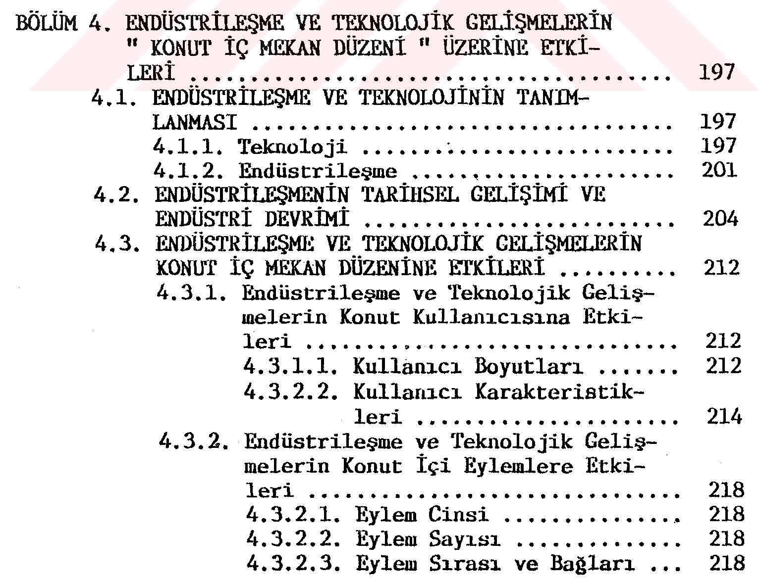 Endüstrileşmenin ve teknolojik gelişmelerin konut iç mekan düzenine etkileri — Figure 6