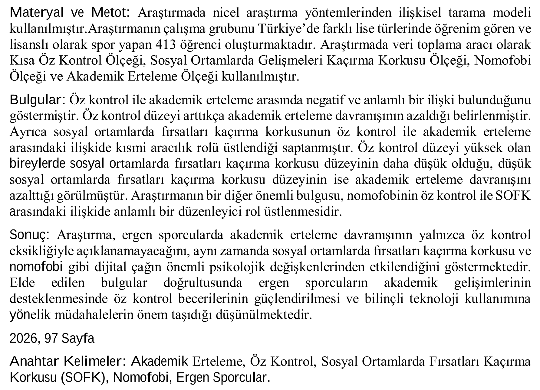 Ergen sporcularda öz kontrol ve akademik erteleme ilişkisinde fırsatları kaçırma korkusu ve nomofobinin durumsal aracı rolü — Figure 6