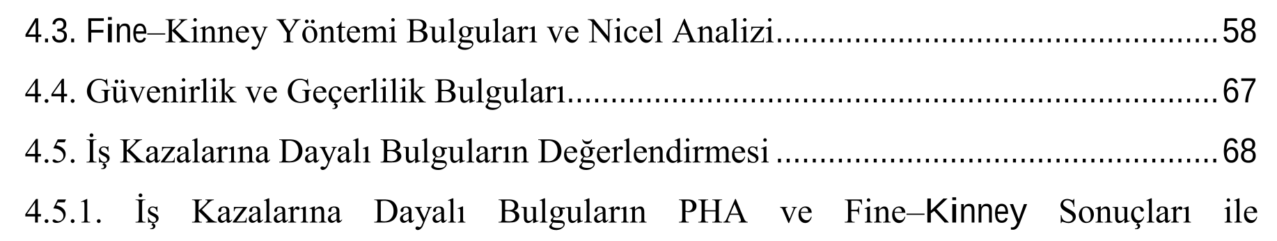 ERZURUM İLİ ASFALT ÇALIŞMALARINDA RİSK ETMENLERİ VE İŞ KAZALARININ DEĞERLENDİRİLMESİ: ÖN TEHLİKE ANALİZİ (PHA) VE FINE–KINNEY YÖNTEMİ — Şekil 1