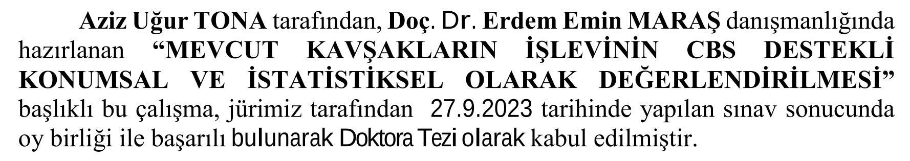 Evaluation of the functionality of existing intersections through GİS-supported spatial and statistical analysis — Şekil 1