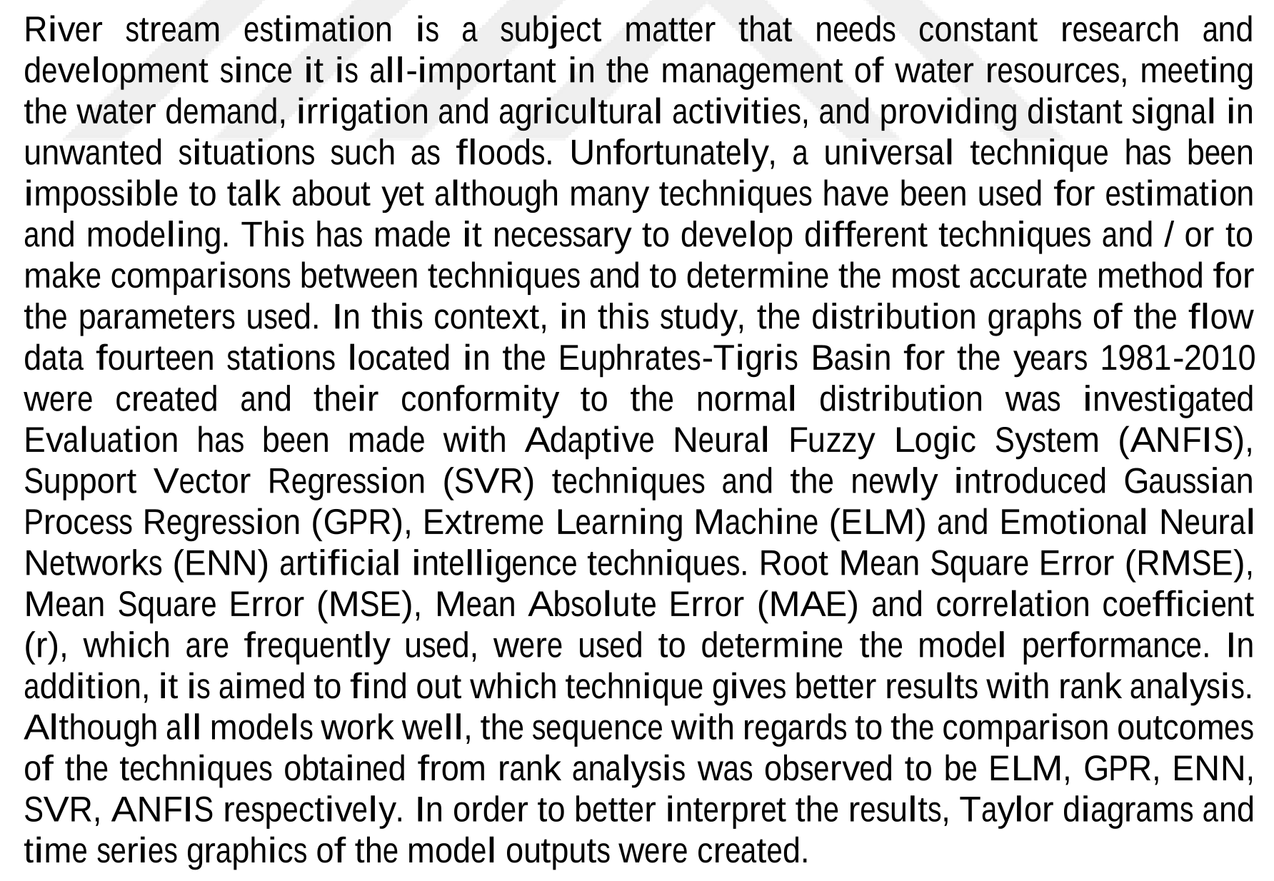 FIRAT – DİCLE HAVZASI İÇİN YAPAY ZEKÂ TEKNİKLERİ İLE GÜNLÜK NEHİR AKIMI TAHMİNİ- APPLICATION OF SOFT COMPUTING TECHNIQUES IN RIVER FLOW MODELING IN THE CASE OF EUPHRATES-TIGRES BASIN — Figure 2