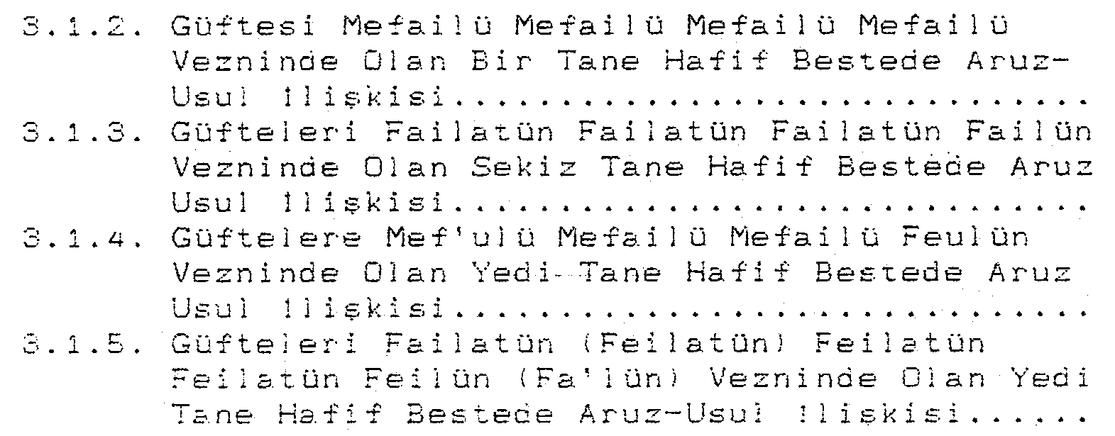 Hafif usulünün divan edebiyatındaki aruz vezinleriyle ilgisi ve usul - güfte uyuşumu — Şekil 5