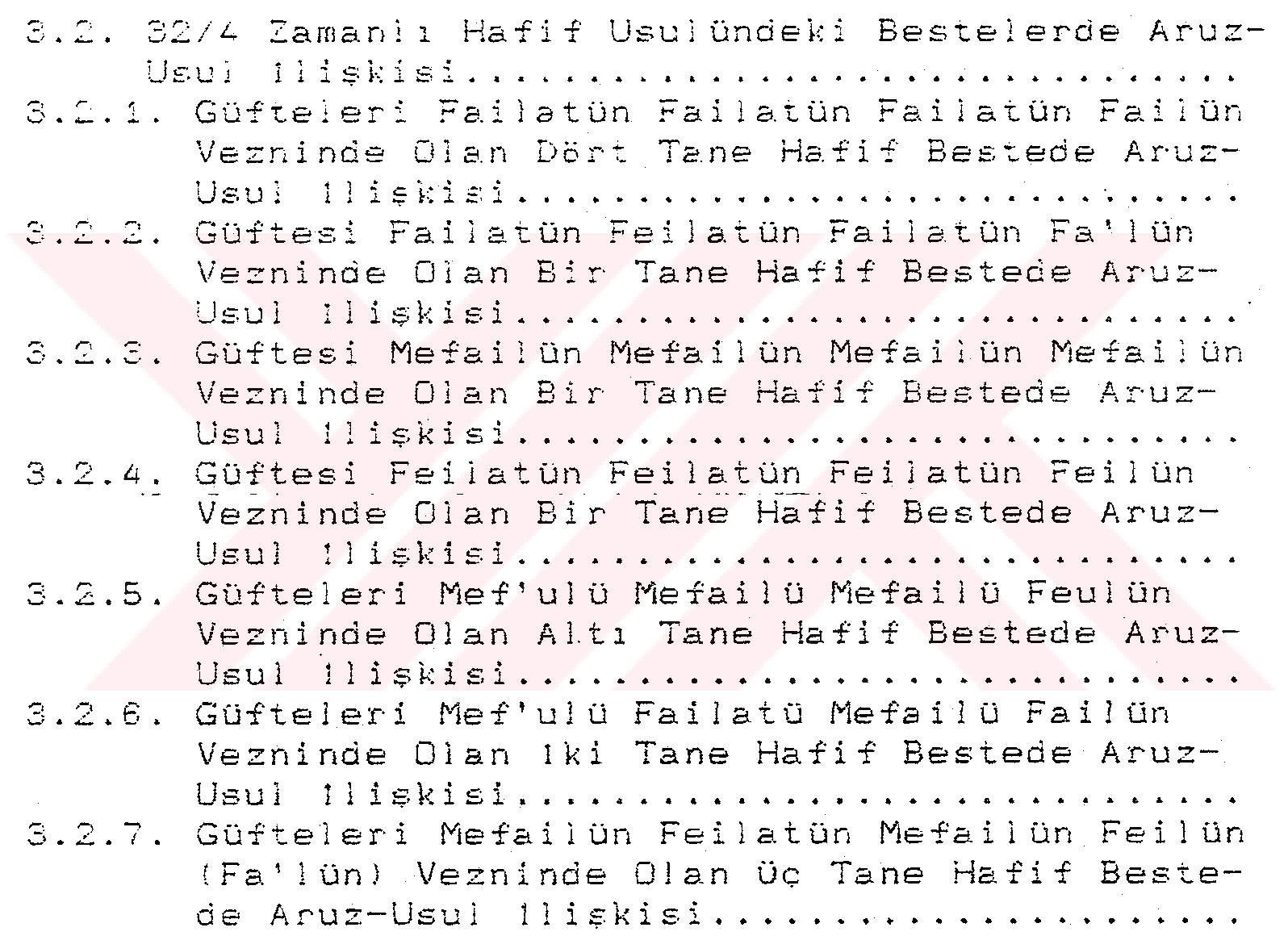 Hafif usulünün divan edebiyatındaki aruz vezinleriyle ilgisi ve usul - güfte uyuşumu — Şekil 6