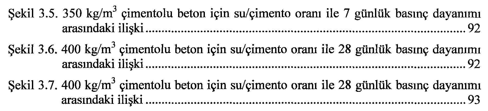 Harşit çayından (Tirebolu-Giresun) elde edilen kırılmış dere malzemesinin beton agregası olarak kullanılabilirliğinin incelenmesi — Figure 1