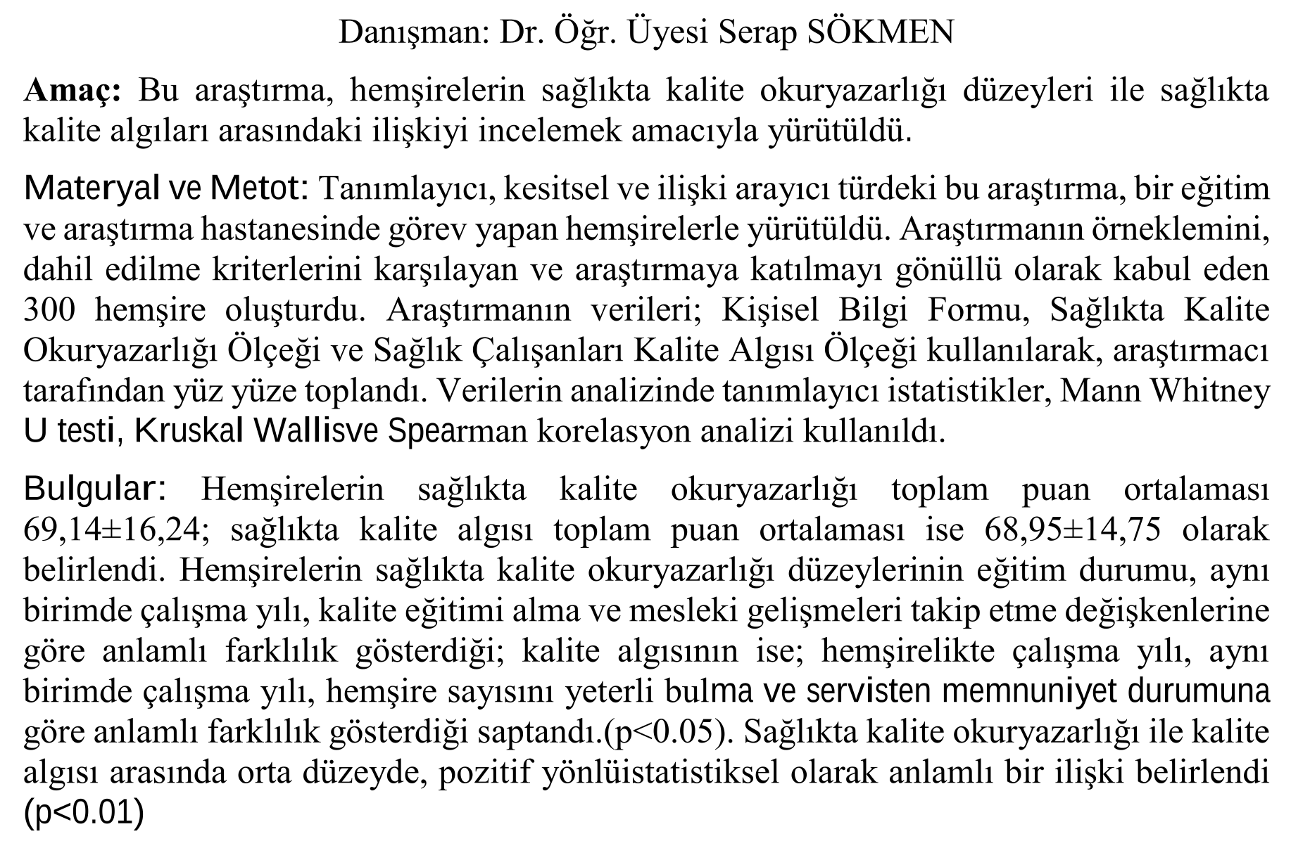 Hemşirelerin sağlıkta kalite okuryazarlığı ile sağlıkta kalite algısı arasındaki ilişki — Figure 5