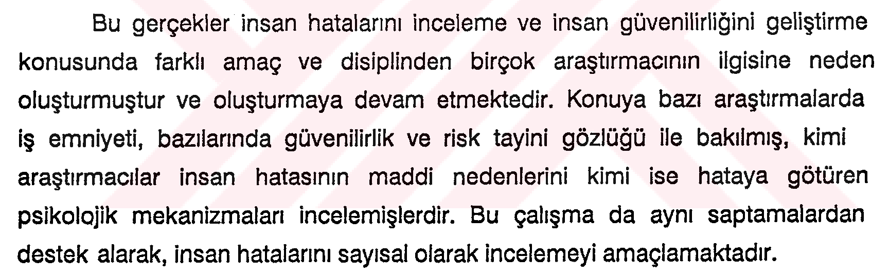 İnsan hatalarını sayısallaştırmak için bir model — Şekil 4