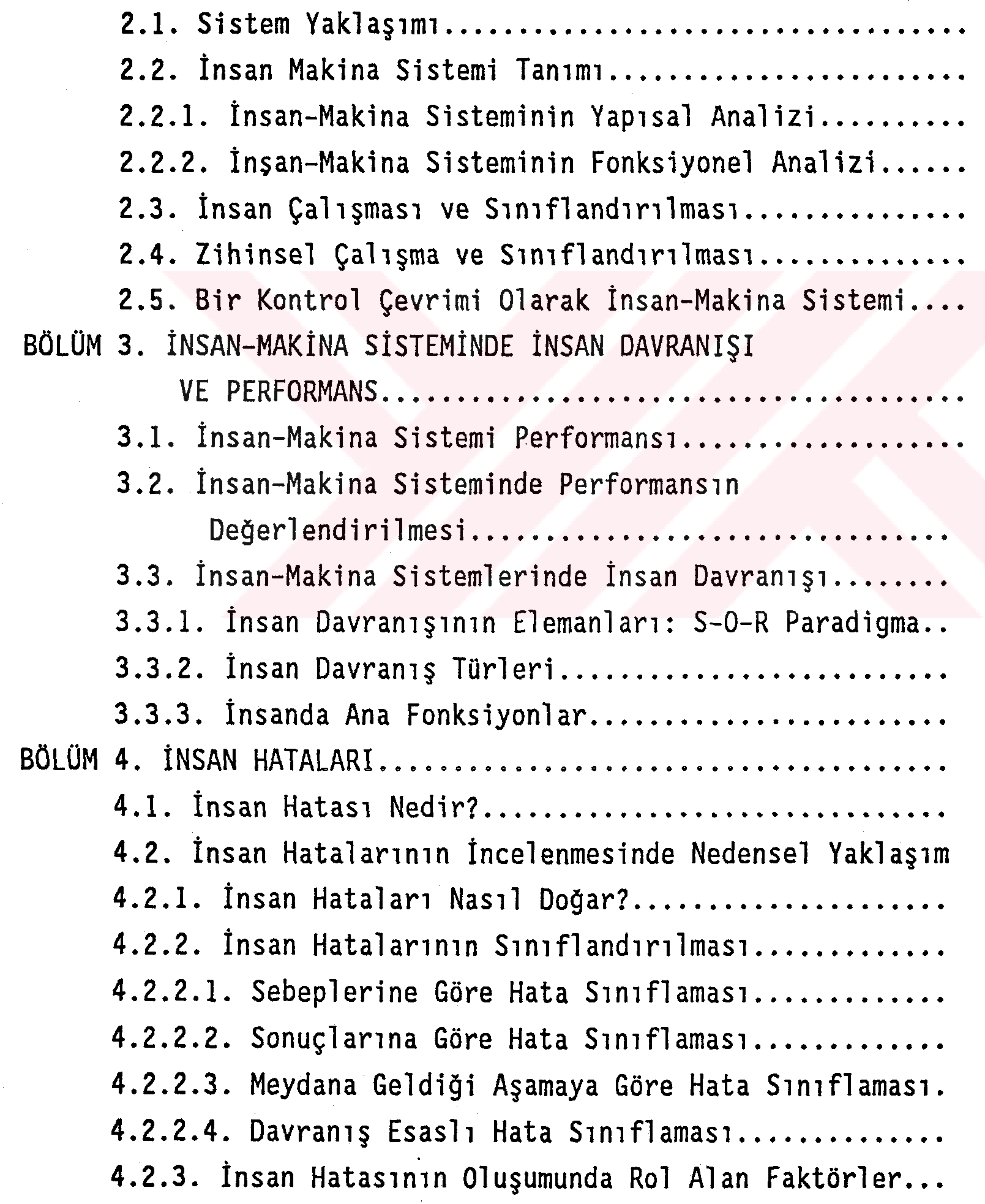 İnsan hatalarını sayısallaştırmak için bir model — Şekil 5