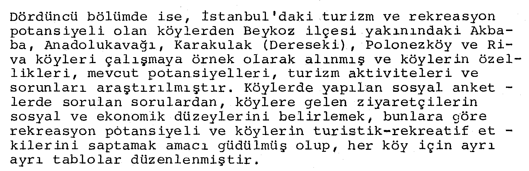 The participation of villages having tourism potential in İstanbul to the recreation of İstanbul city — Figure 6