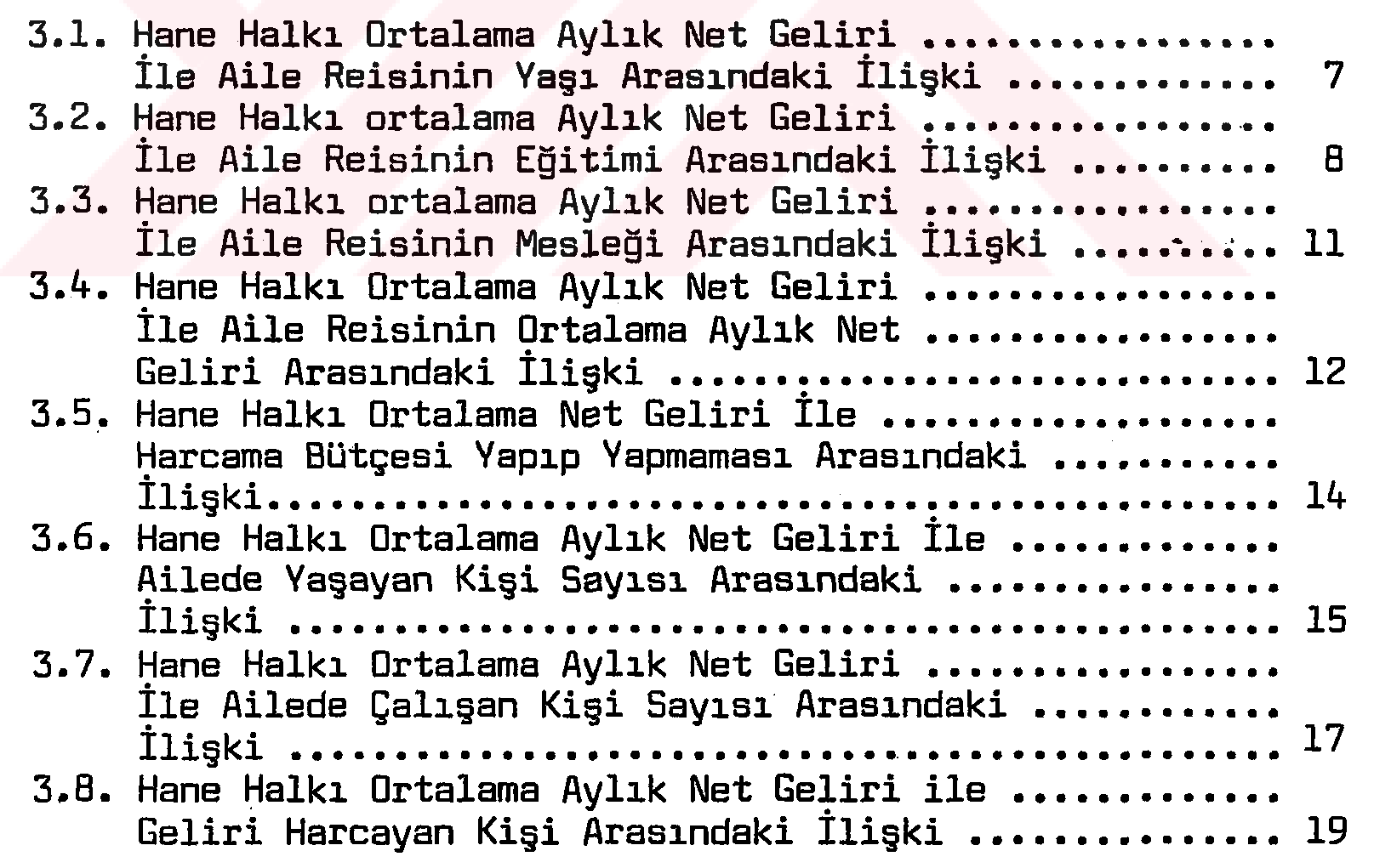 İstanbul halkının günlük yaşam biçimi ve tüketim davranışlarının istatistik yöntemlerle incelenmesi — Figure 6