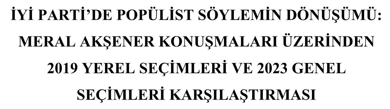 The transformation of populist discourse in the Good Party: A comparison of the 2019 local elections and 2023 general elections based on Meral Akşener’s speeches — Figure 2