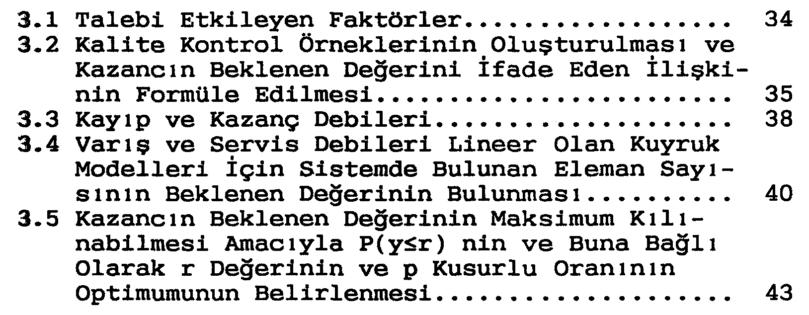 Kalite kontrolunda parametre analizi ve markov zincirlerinin kalite kontrolu problemine bir uygulaması — Figure 5