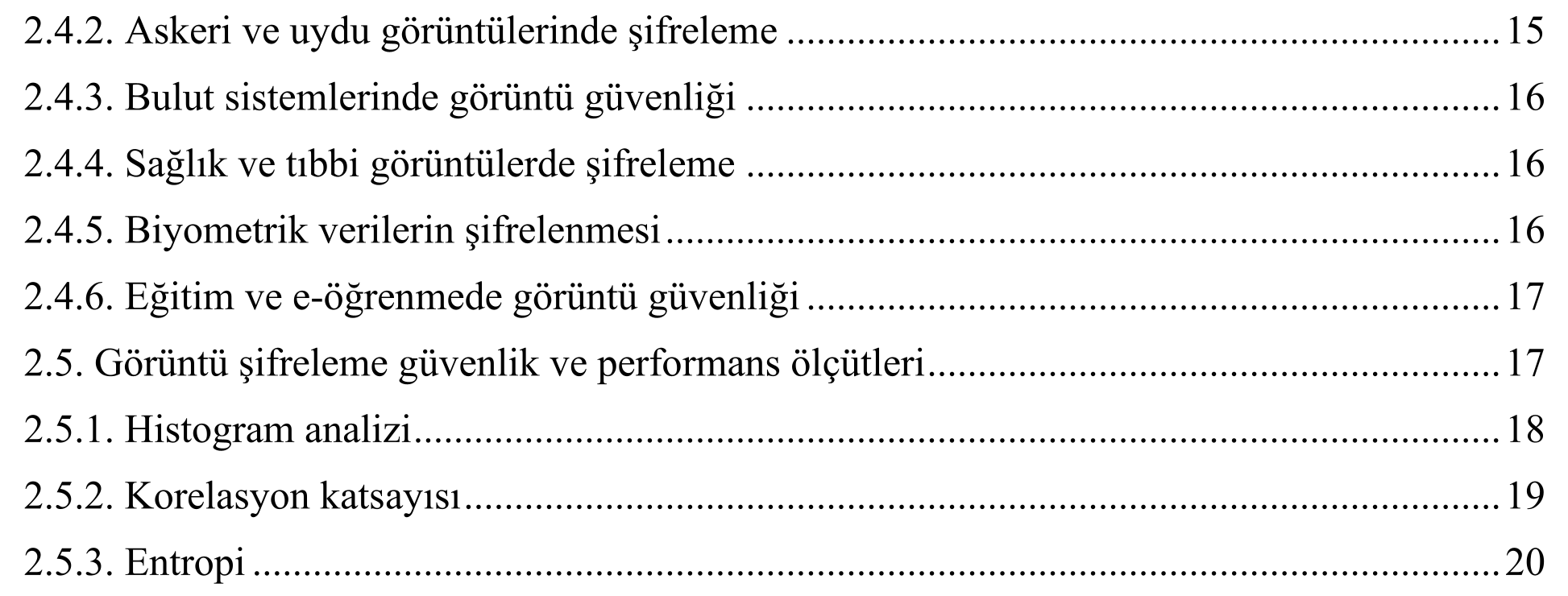 KAOTİK SİSTEMLE GÜÇLENDİRİLMİŞ HİBRİT RC4 VE RSA ALGORİTMALARI İLE GÖRÜNTÜ ŞİFRELEME: GÜVENLİK VE PERFORMANS ANALİZİ — Figure 2