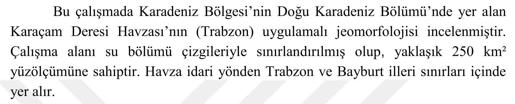 Karaçam deresi havzasının (Trabzon) uygulamalı jeomorfolojisi — Figure 2