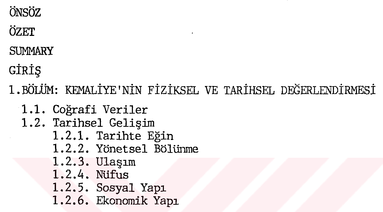Kemaliye (Eğin) yerleşme dokusu ve evleri üzerine bir araştırma — Şekil 6