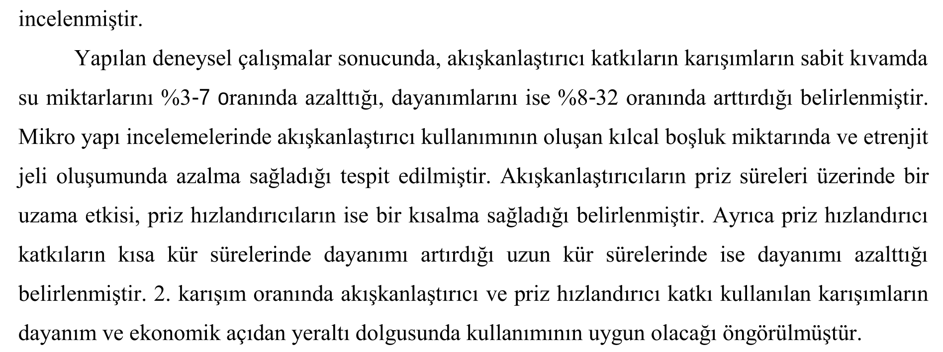 Kimyasal katkıların uçucu küllü dolgularda etkilerinin incelenmesi — Şekil 4