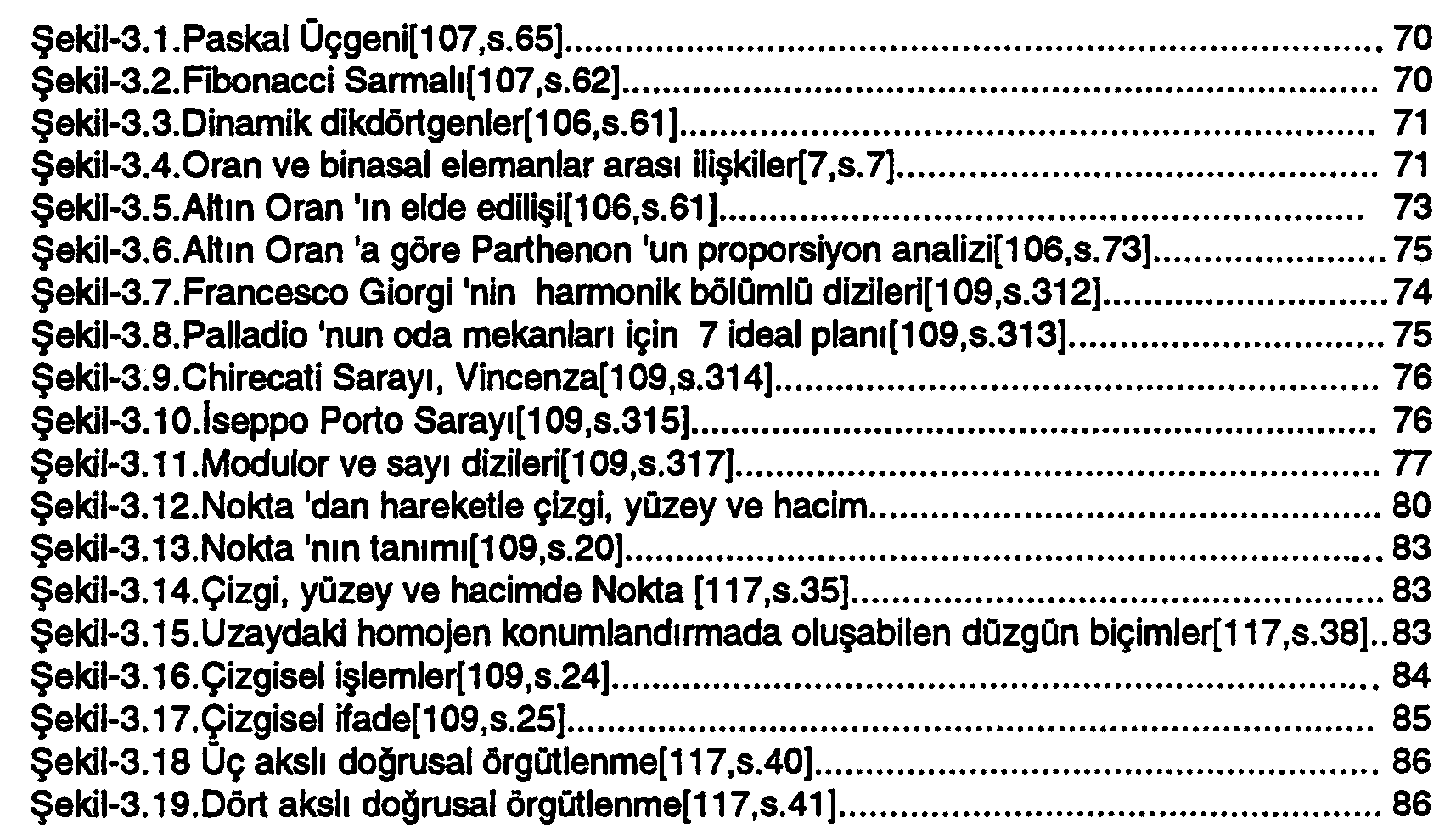 Mimari tasarımda düzlemsel geometrik örüntü kullanımının ihtiyaç programının alansal değeri ile ilişkisi — Figure 6