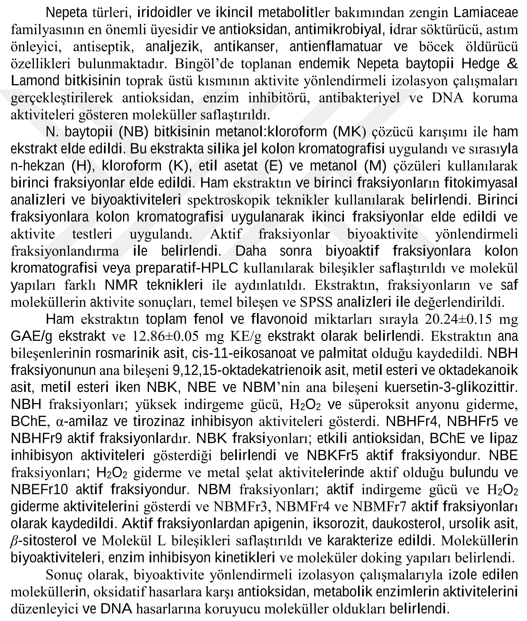 NEPETA BAYTOPII HEDGE ET LAMOND BİTKİSİNİN FİTOKİMYASAL VE AKTİVİTE YÖNLENDİRMELİ İZOLASYON ÇALIŞMALARI — Figure 4