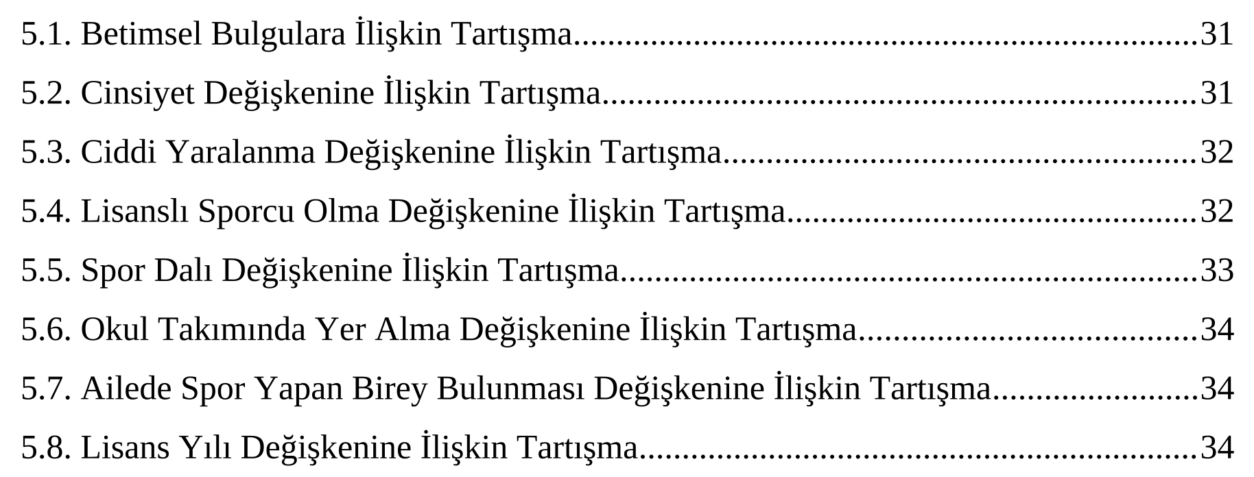 Ortaöğretim öğrencilerinin beden eğitimi dersine yatkınlığının fair play davranışı sergileme sıklığına etkisinin incelenmesi — Figure 1
