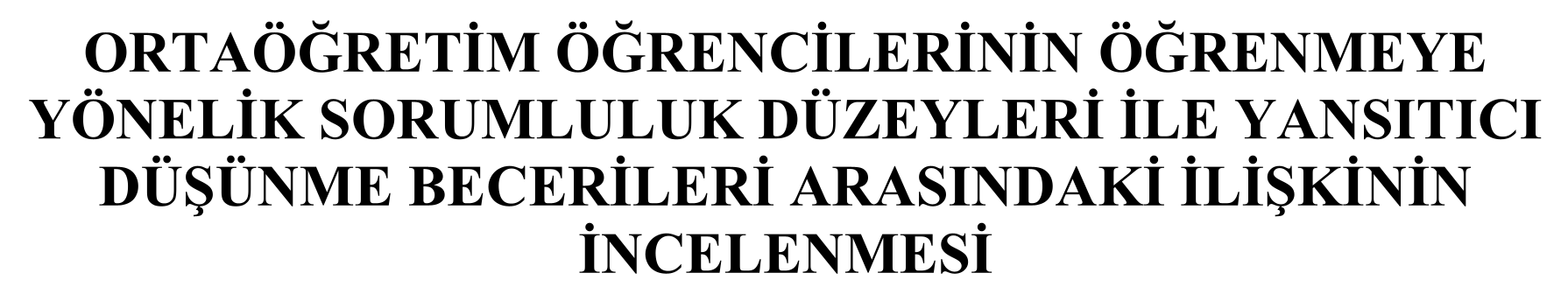 Ortaöğretim Öğrencilerinin Öğrenmeye Yönelik Sorumluluk Düzeyleri ile Yansıtıcı Düşünme Becerileri Arasındaki İlişkinin İncelenmesi — Şekil 1