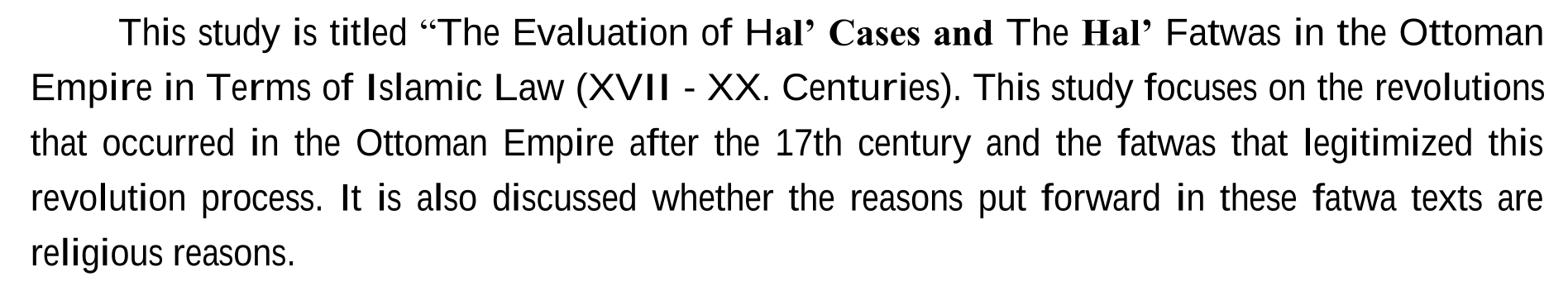 Osmanlı Devleti'nde hal' vakaları ve hal' fetvalarının İslâm hukuku açısından değerlendirilmesi (XVII - XX. yüzyıllar) — Figure 1