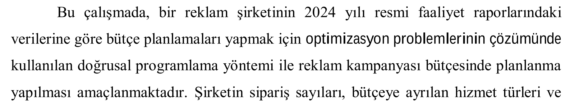 Reklam kampanyalarında bütçe planlaması: Doğrusal programlama yöntemi ile bir uygulama — Şekil 4