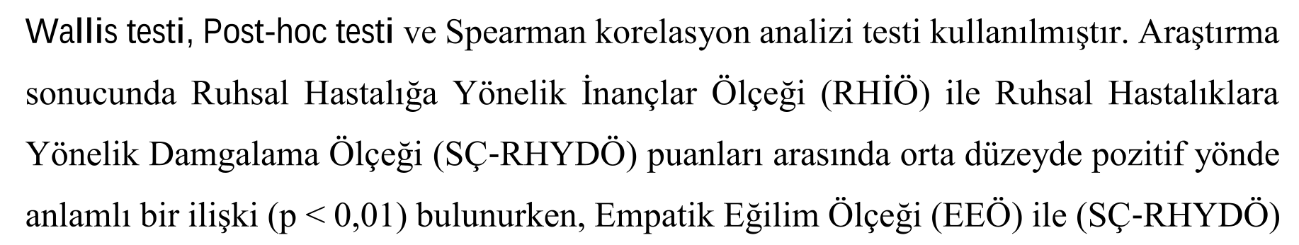 SAĞLIK ÇALIŞANLARININ RUHSAL HASTALIKLARA YÖNELİK İNANÇLARININ, DAMGALAMA VE EMPATİK EĞİLİM DÜZEYLERİNİN İNCELENMESİ: AĞRI İLİ ÖRNEĞİ — Figure 3