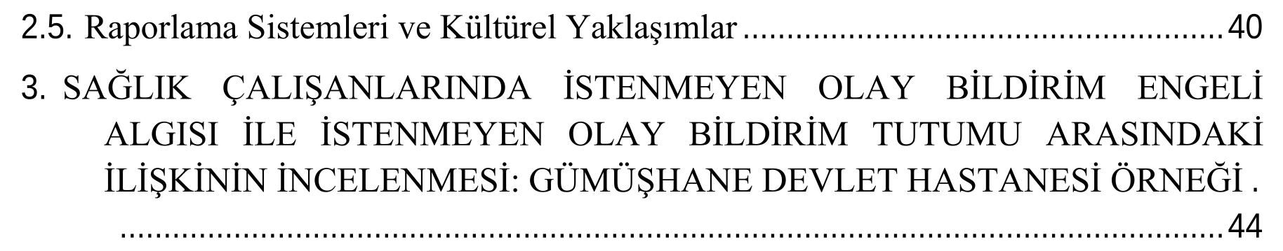 Sağlık çalışanlarında istenmeyen olay bildirim engeli algısı ile istenmeyen olay bildirim tutumu arasındaki ilişkinin incelenmesi: Gümüşhane Devlet Hastanesi örneği — Figure 5