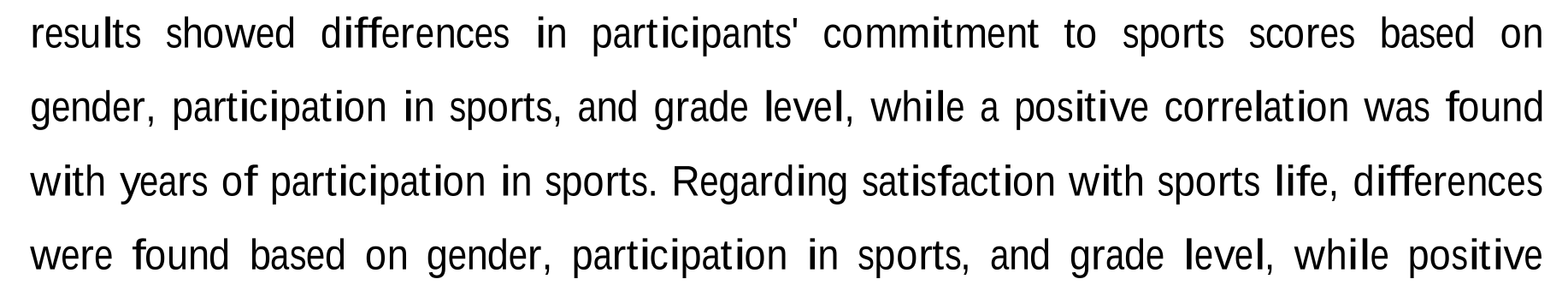 Seçmeli Spor Dersleri Alan Üniversite Öğrencilerinin Spora Bağlılıklarının Sportif Yaşam Doyumlarına Etkisinin İncelenmesi: Karadeniz Teknik Üniversitesi Örneği — Figure 5