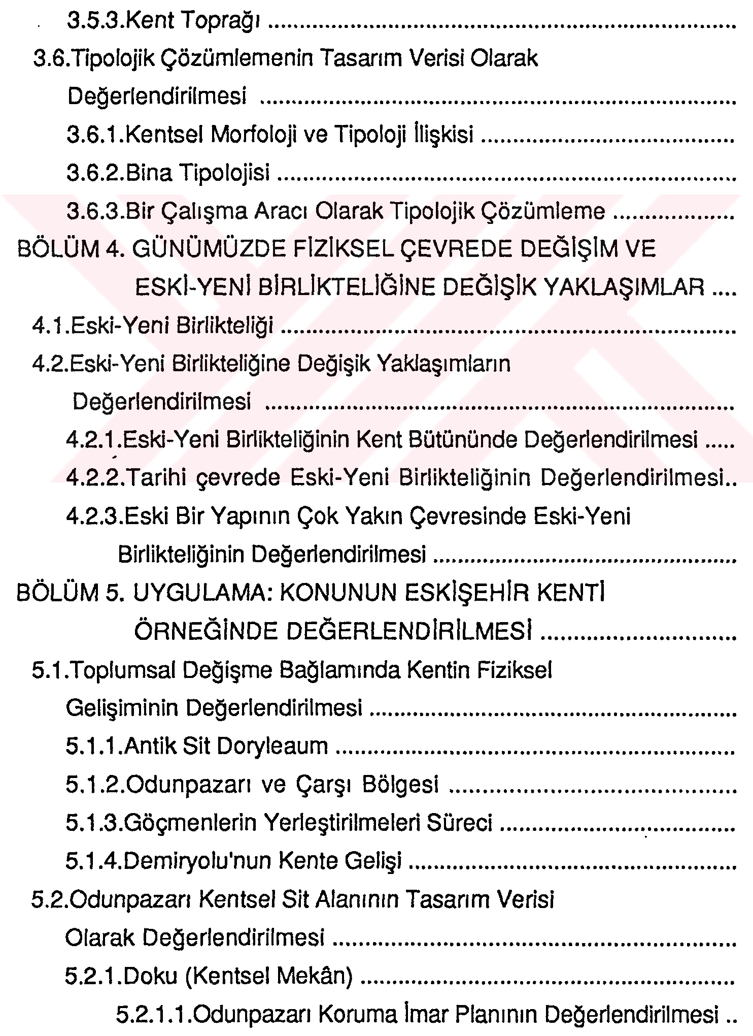 Tarihi ve kültürel sürekliliğin fiziksel çevrede değişime yansıması ve Eskişehir örneği — Şekil 3