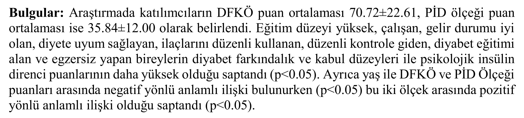 Tip 2 diyabet hastalığı olan bireylerin hastalığa yönelik farkındalık ve kabul durumu ile psikolojik insülin direncinin değerlendirilmesi — Figure 5