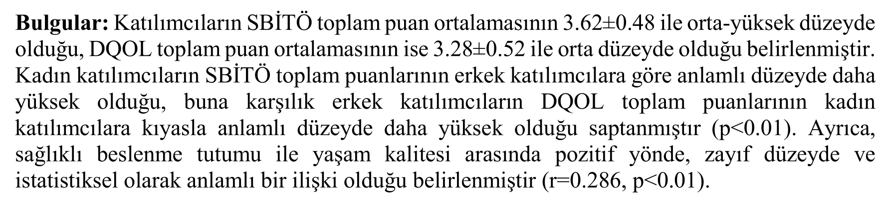 Tip 2 diyabetli hastaların sağlıklı beslenmeye ilişkin tutumlarının ve yaşam kalitelerinin değerlendirilmesi — Şekil 4
