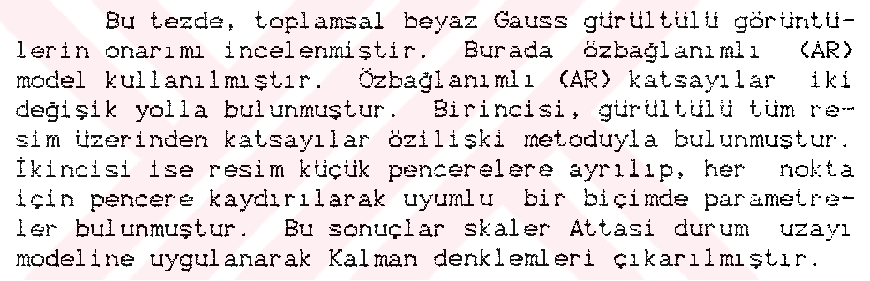 Toplamsal gauss gürültülü görüntülerin kalman süzgeci ile onarımı — Figure 5