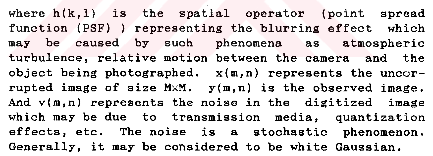Restoration of images degraded by additive gaussion noise by means of kalman filtering — Figure 6