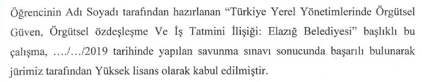 Turkey from local governance, organizational trust and job satisfaction attachment of organizational identifiction: Elaziğ municipality. — Figure 2