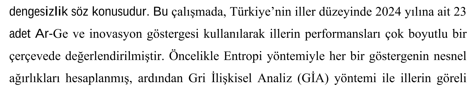 Türkiye’nin İller Düzeyinde Araştırma Geliştirme ve İnovasyon Performansının Entropi ve Gri İlişkisel Yöntem ile Ölçülmesi — Figure 3