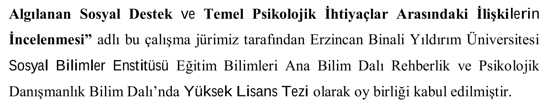 Üniversite Öğrencilerinde Sosyal Görünüş Kaygısı, Kendini Kabul, Algılanan Sosyal Destek ve Temel Psikolojik İhtiyaçlar Arasındaki İlişkilerin İncelenmesi — Figure 4