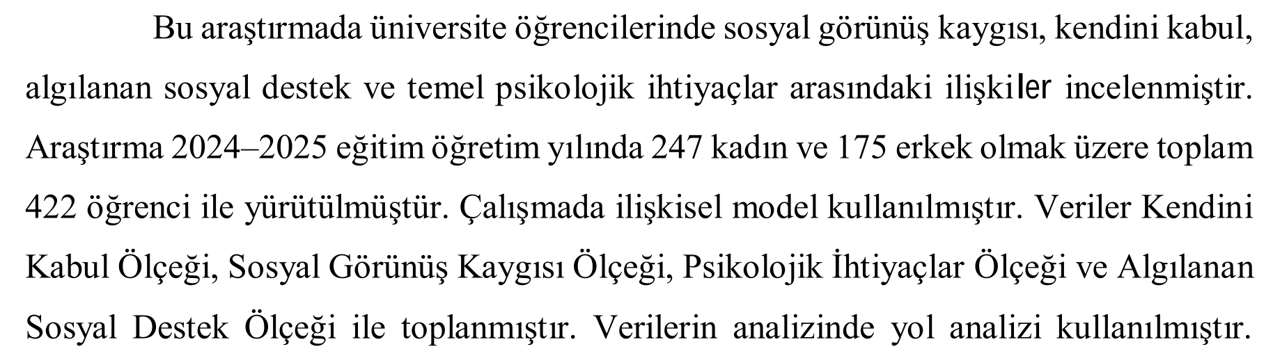 Üniversite Öğrencilerinde Sosyal Görünüş Kaygısı, Kendini Kabul, Algılanan Sosyal Destek ve Temel Psikolojik İhtiyaçlar Arasındaki İlişkilerin İncelenmesi — Figure 6